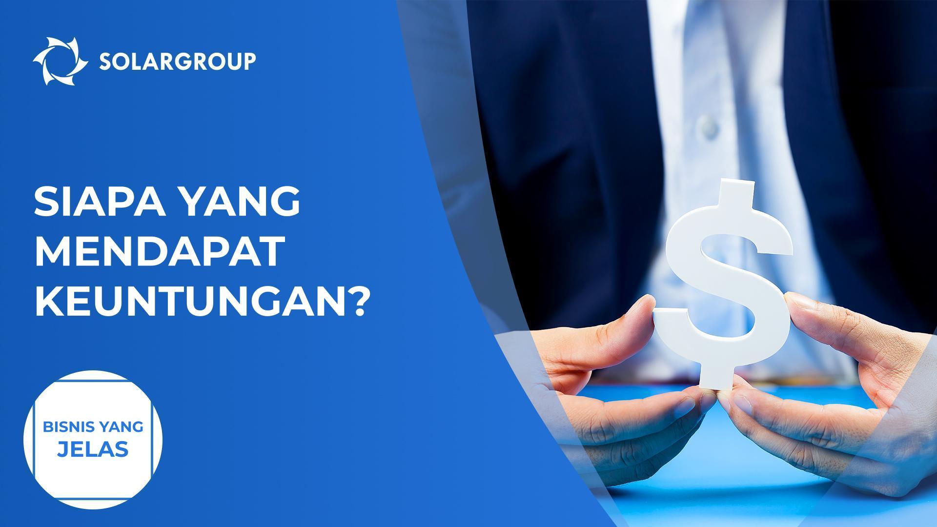 Siapa yang mendapat keuntungan? | Bisnis yang jelas
