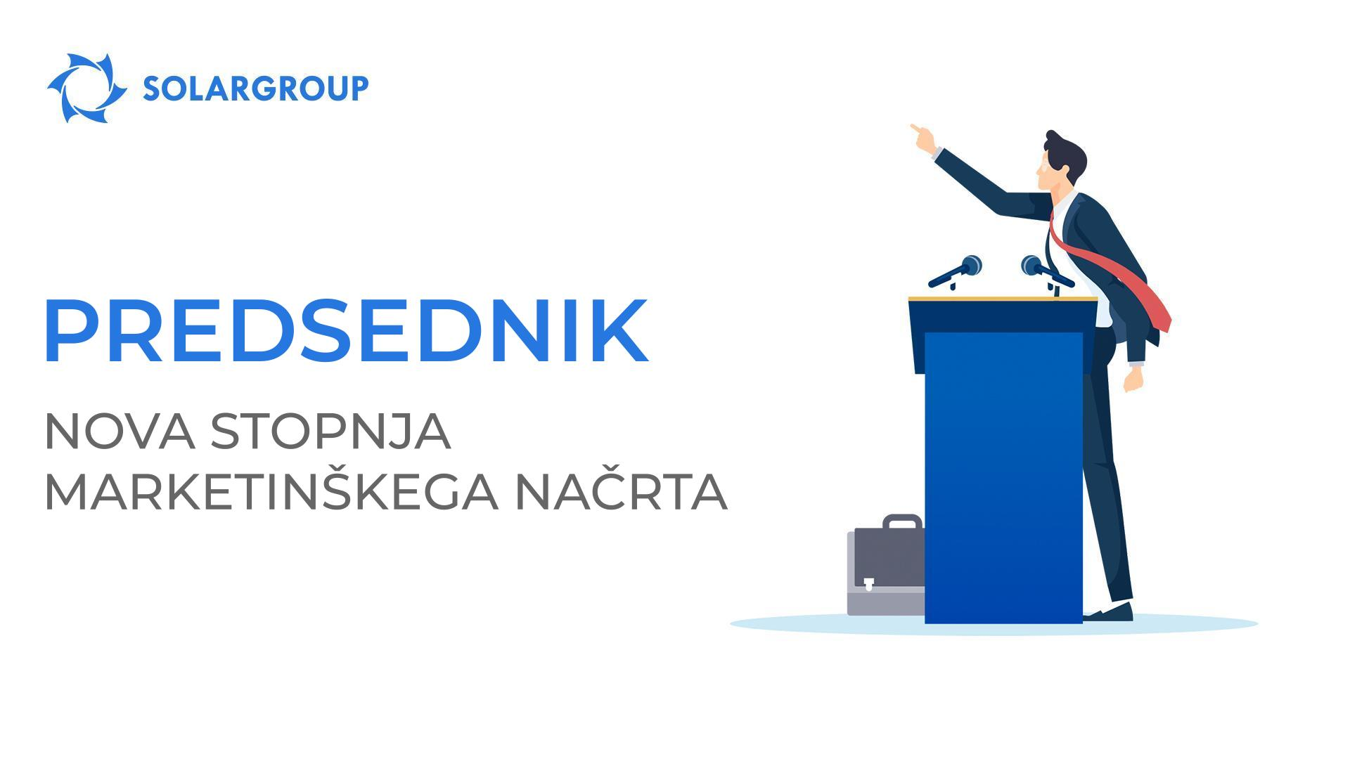 Predsednik - nova stopnja marketinškega načrta SOLARGROUP