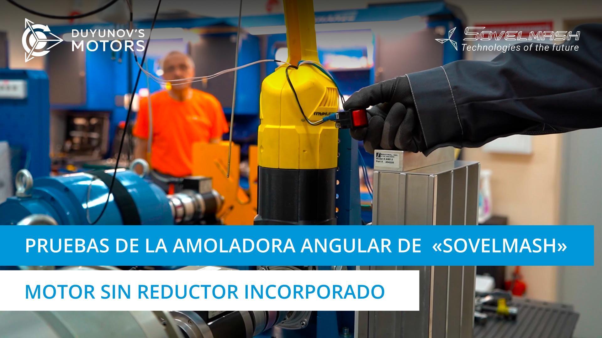Pruebas de la amoladora angular de "Sovelmash" | Motor sin reductor incorporado
