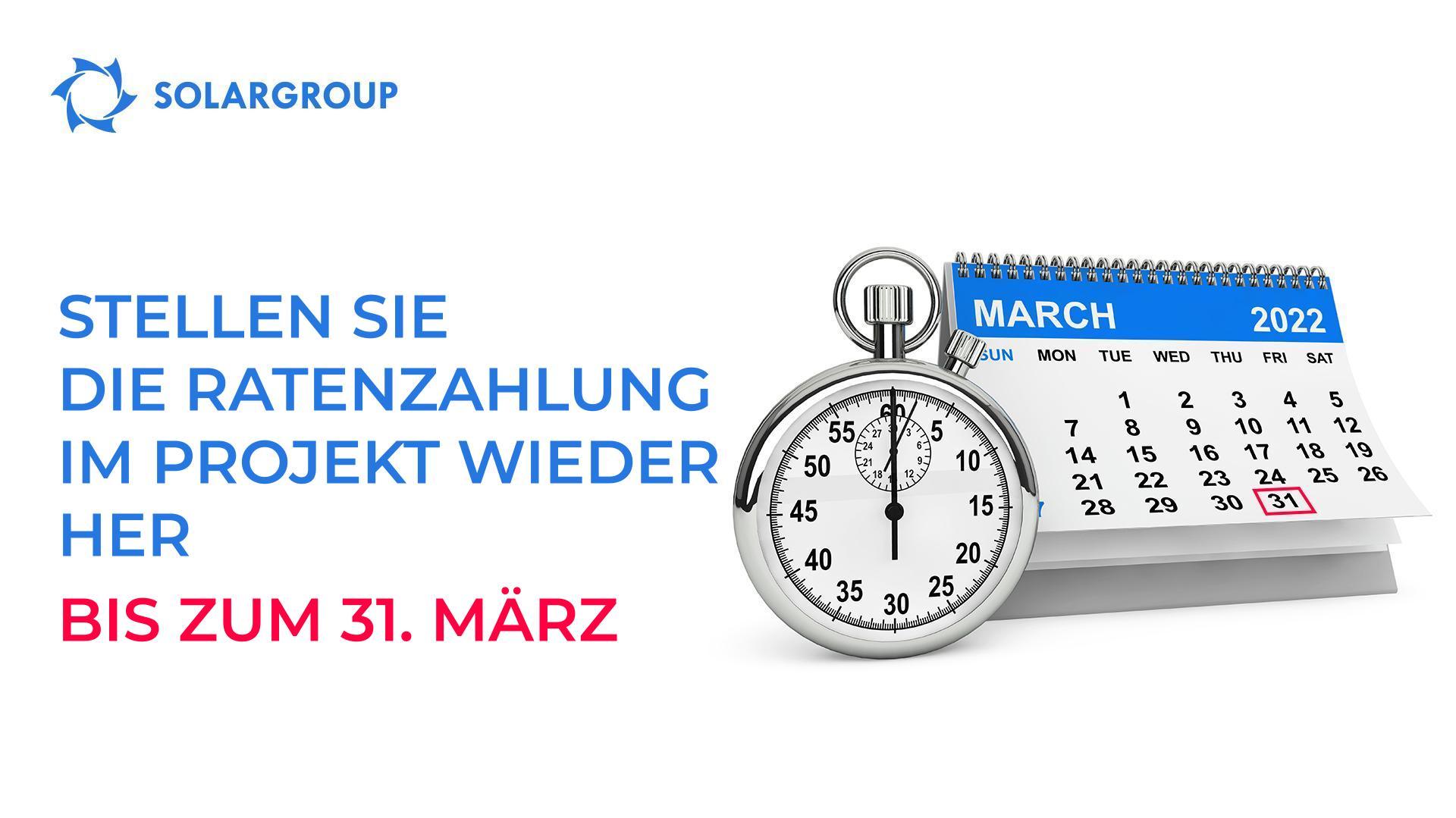 Stellen Sie die Ratenzahlung im Projekt bis zum 31. März wieder her
