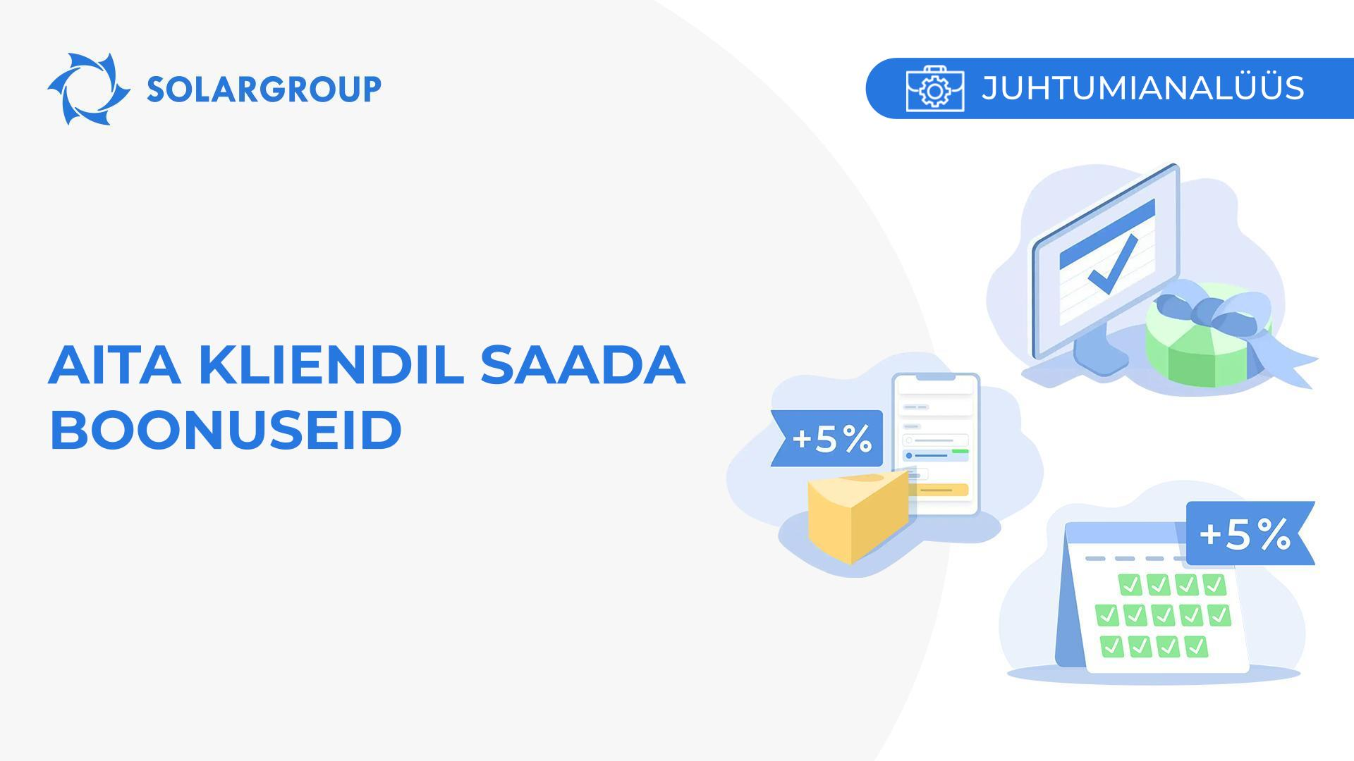 Aita kliendil saada boonuseid | Partneri juhtumianalüüs