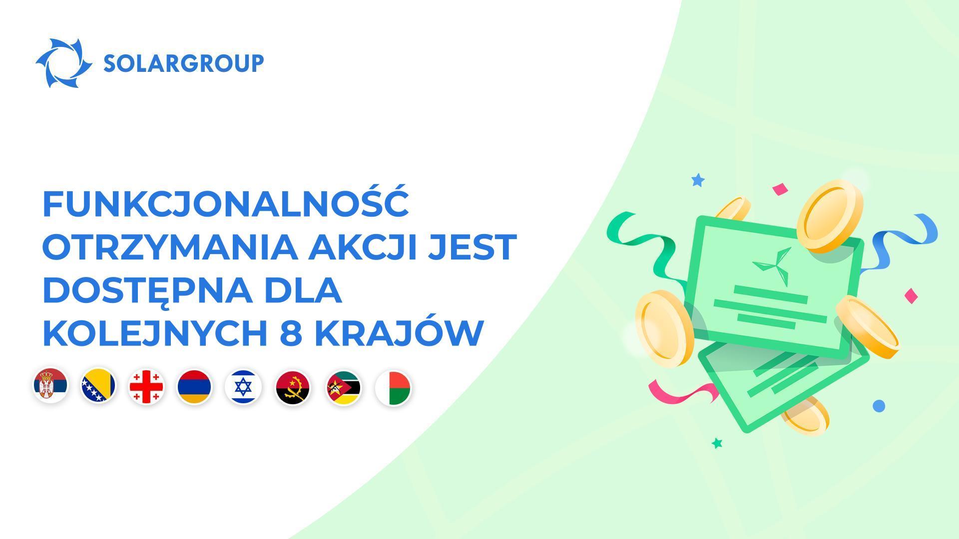 Otwieramy funkcjonalność w następujących krajach: Serbia, Bośnia i Hercegowina, Gruzja, Armenia, Izrael, Angola, Mozambik, Madagaskar