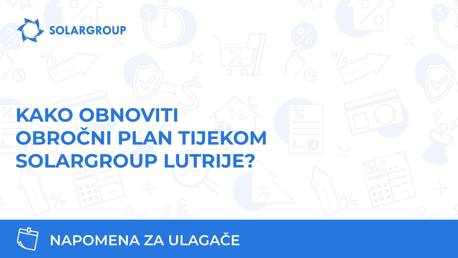 Kako obnoviti obročni plan tijekom SOLARGROUP lutrije?