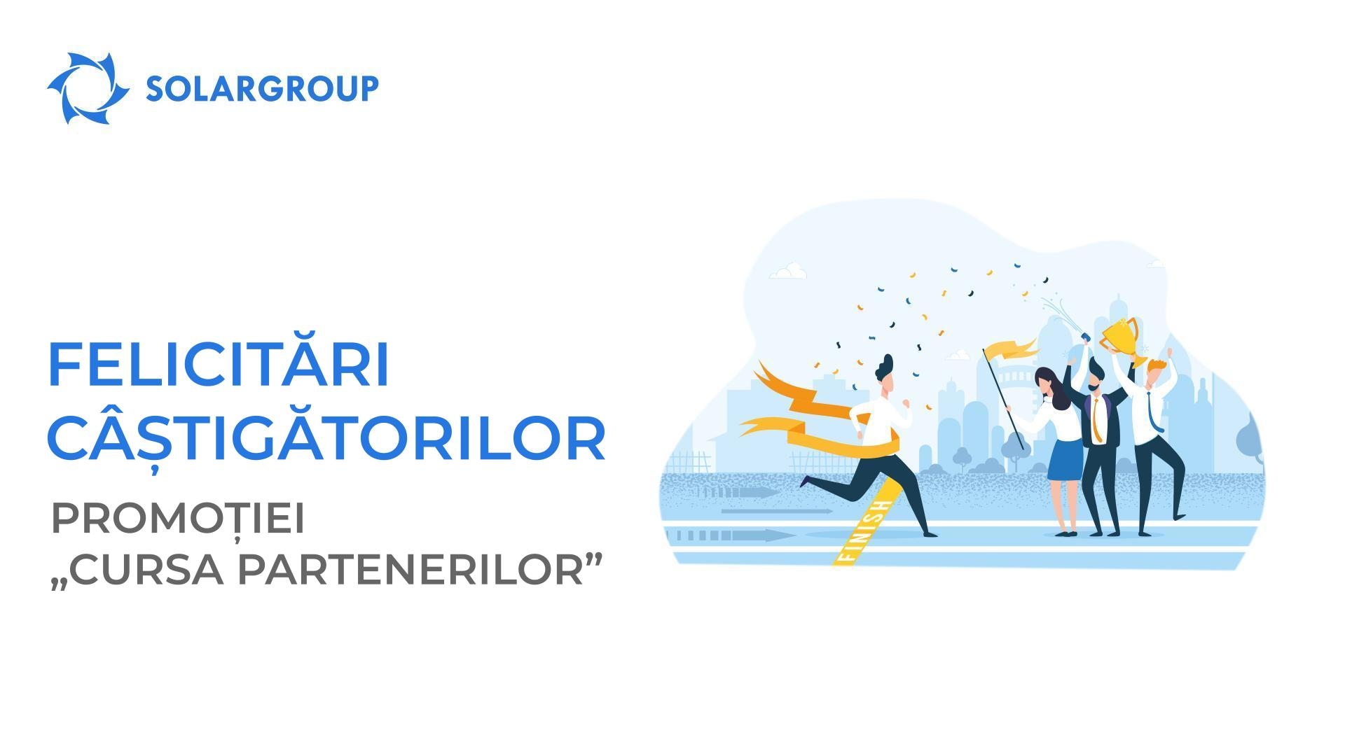 Promoția legendară a SOLARGROUP „Cursa partenerilor” s-a încheiat!