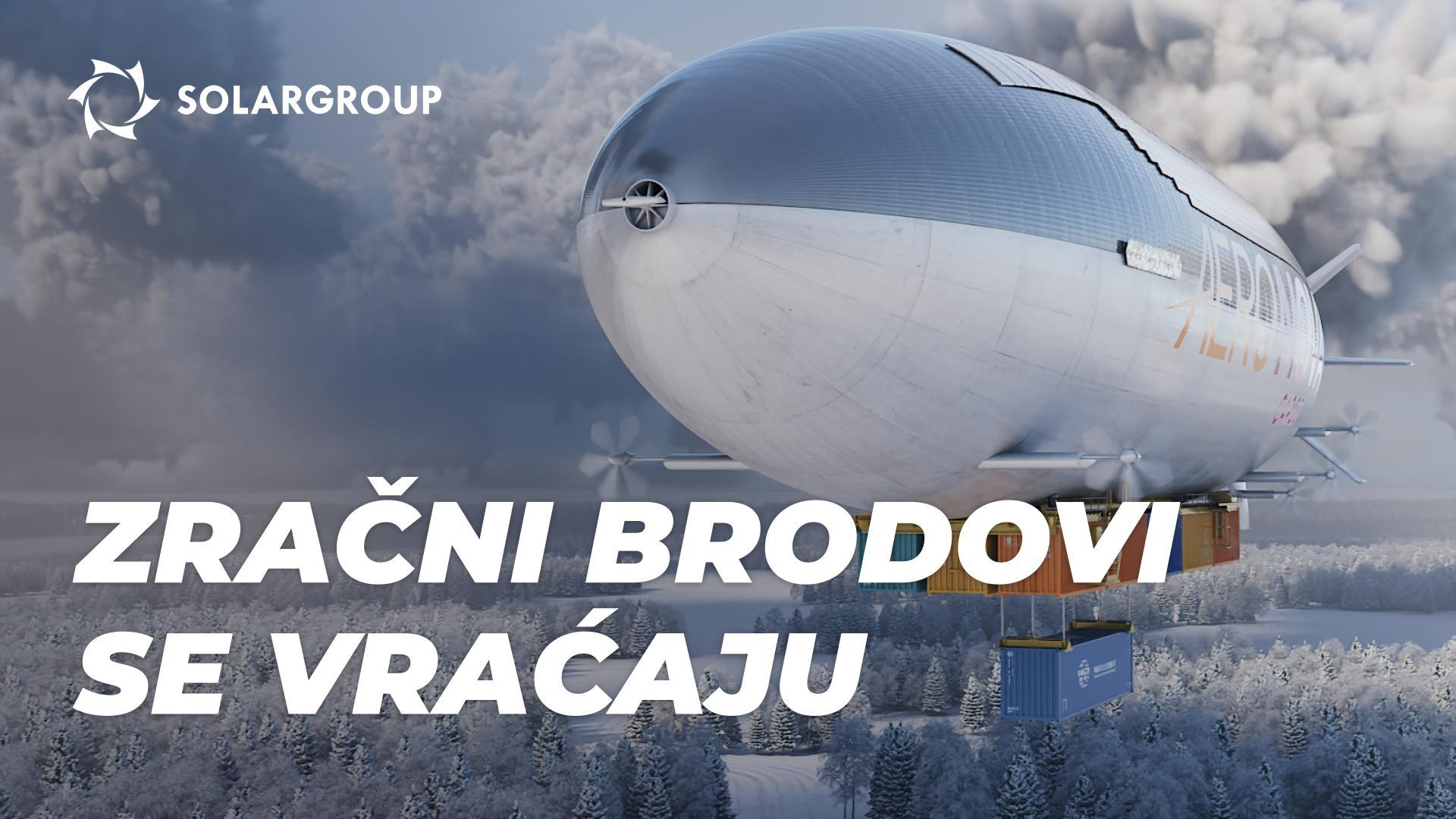 Zračni brodovi nove generacije: oživljavanje industrije