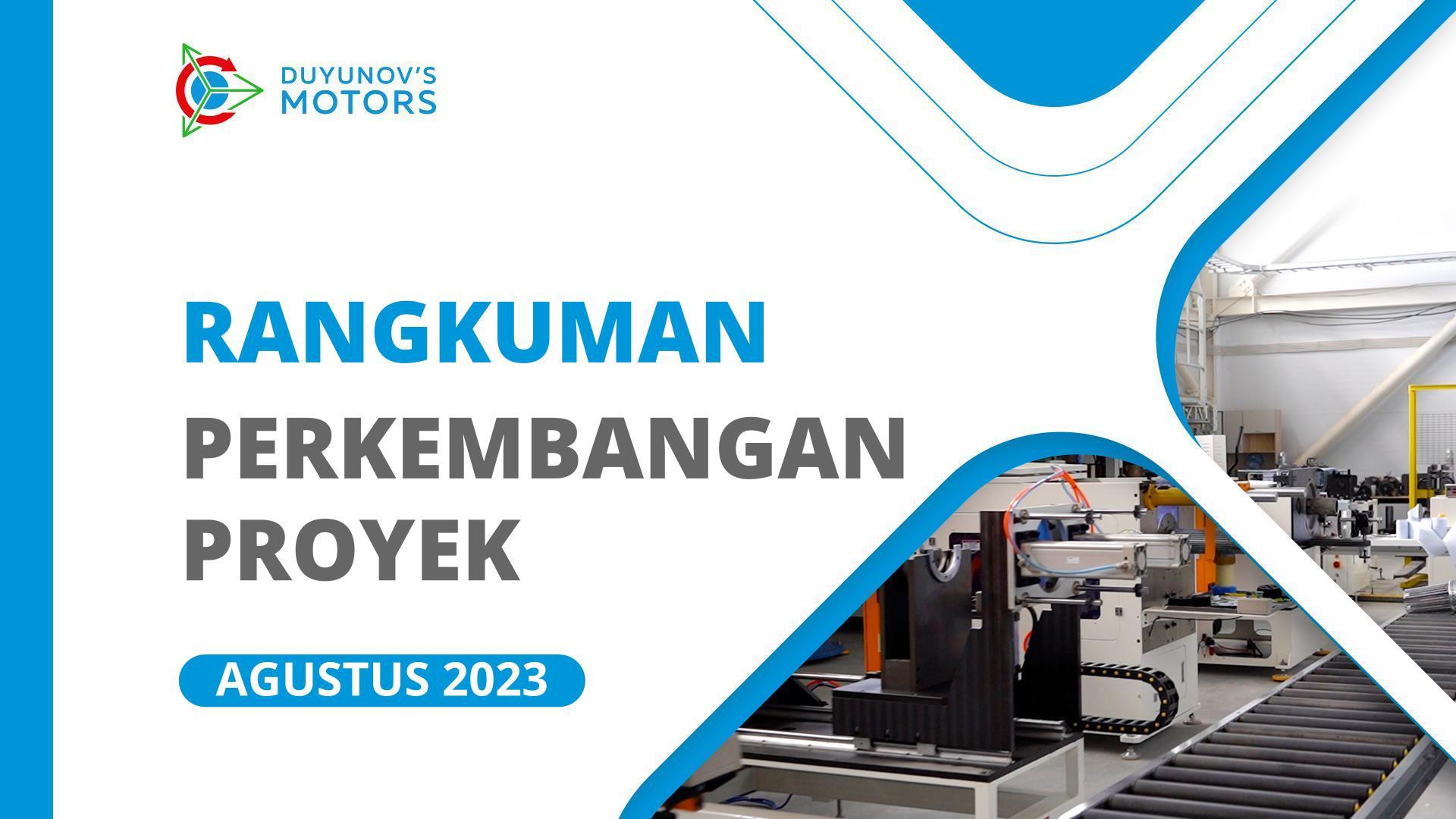 Perkembangan penting dalam proyek di bulan Agustus