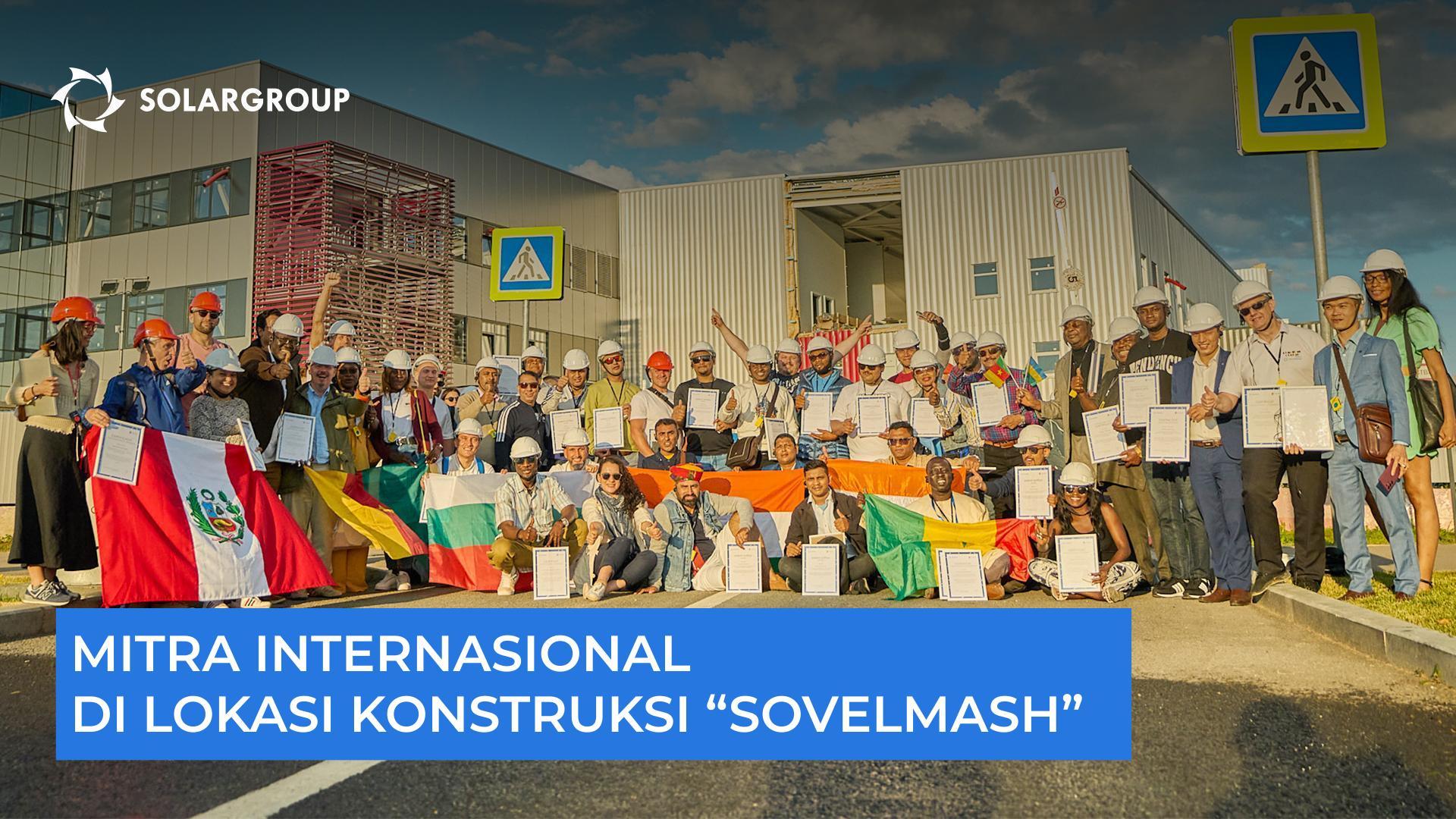Mitra internasional di lokasi konstruksi "Sovelmash"