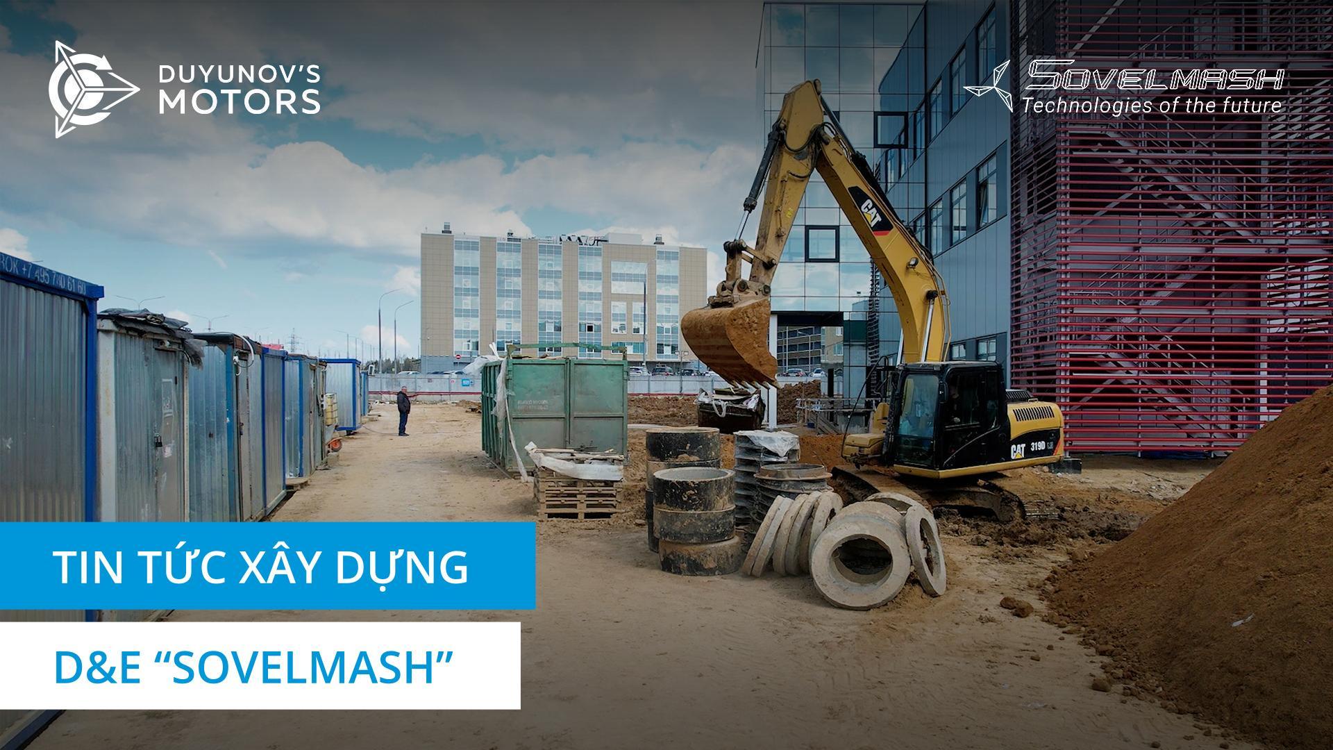 Tiến độ thi công bộ phận công nghệ và thiết kế kỹ thuật "Sovelmash"