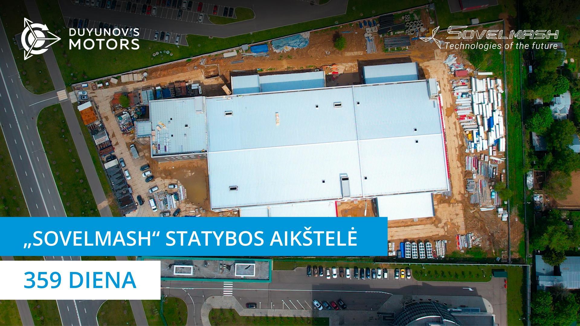 „Sovelmash“ statybos aikštelė | 359 diena
