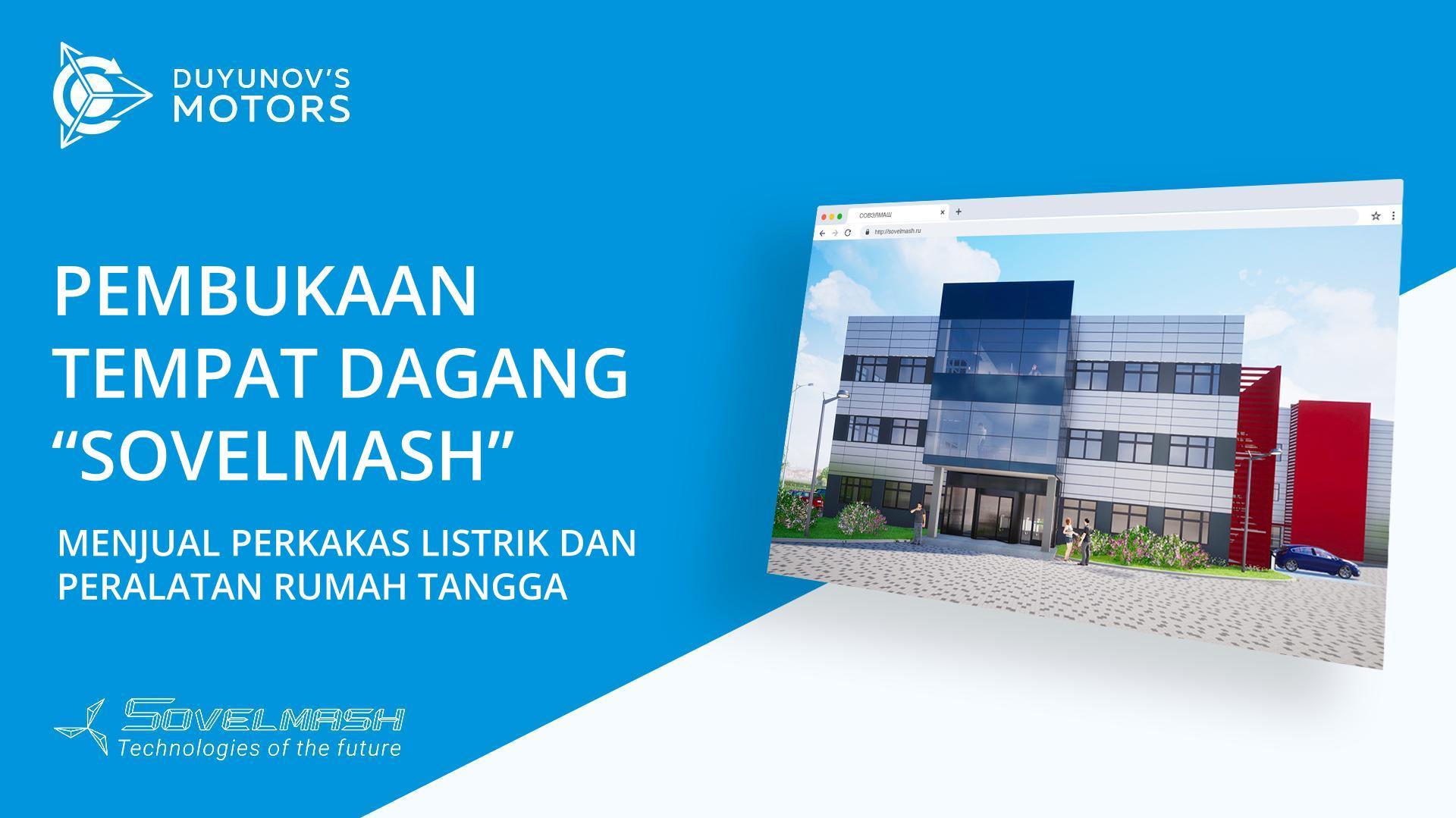 Pembukaan Tempat Dagang "Sovelmash" | Menjual perkakas listrik dan peralatan rumah tangga