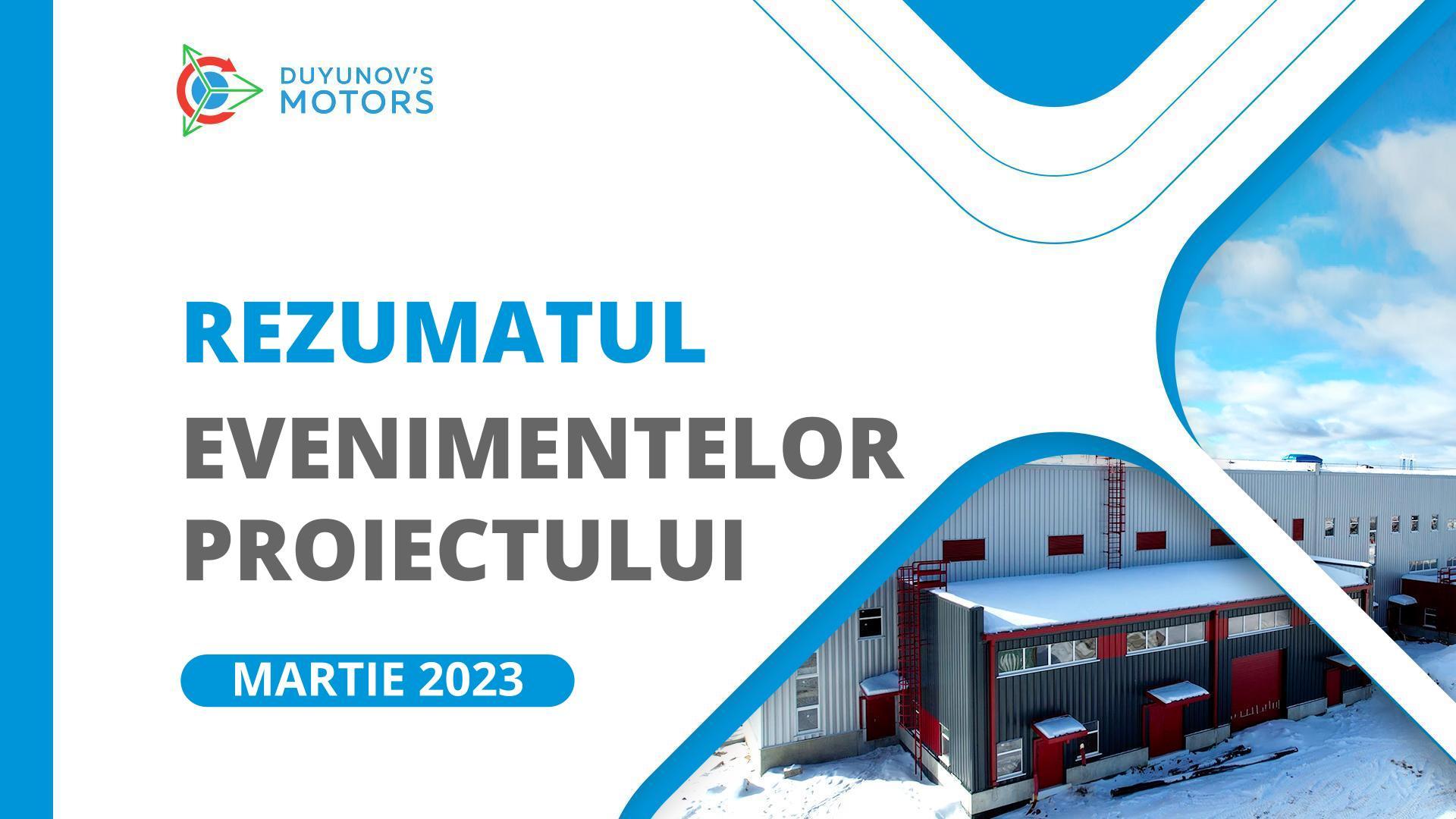 Cele mai importante evenimente ale proiectului: rezumatul lunii martie