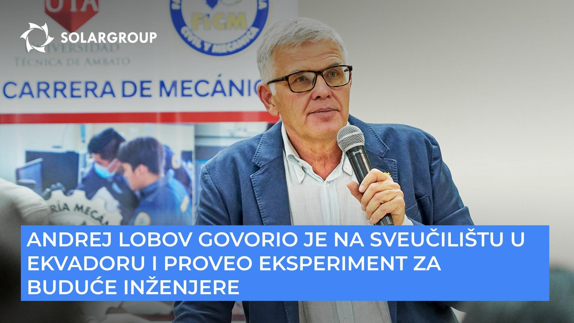 Andrej Lobov govorio je na sveučilištu u Ekvadoru i proveo eksperiment za buduće inženjere