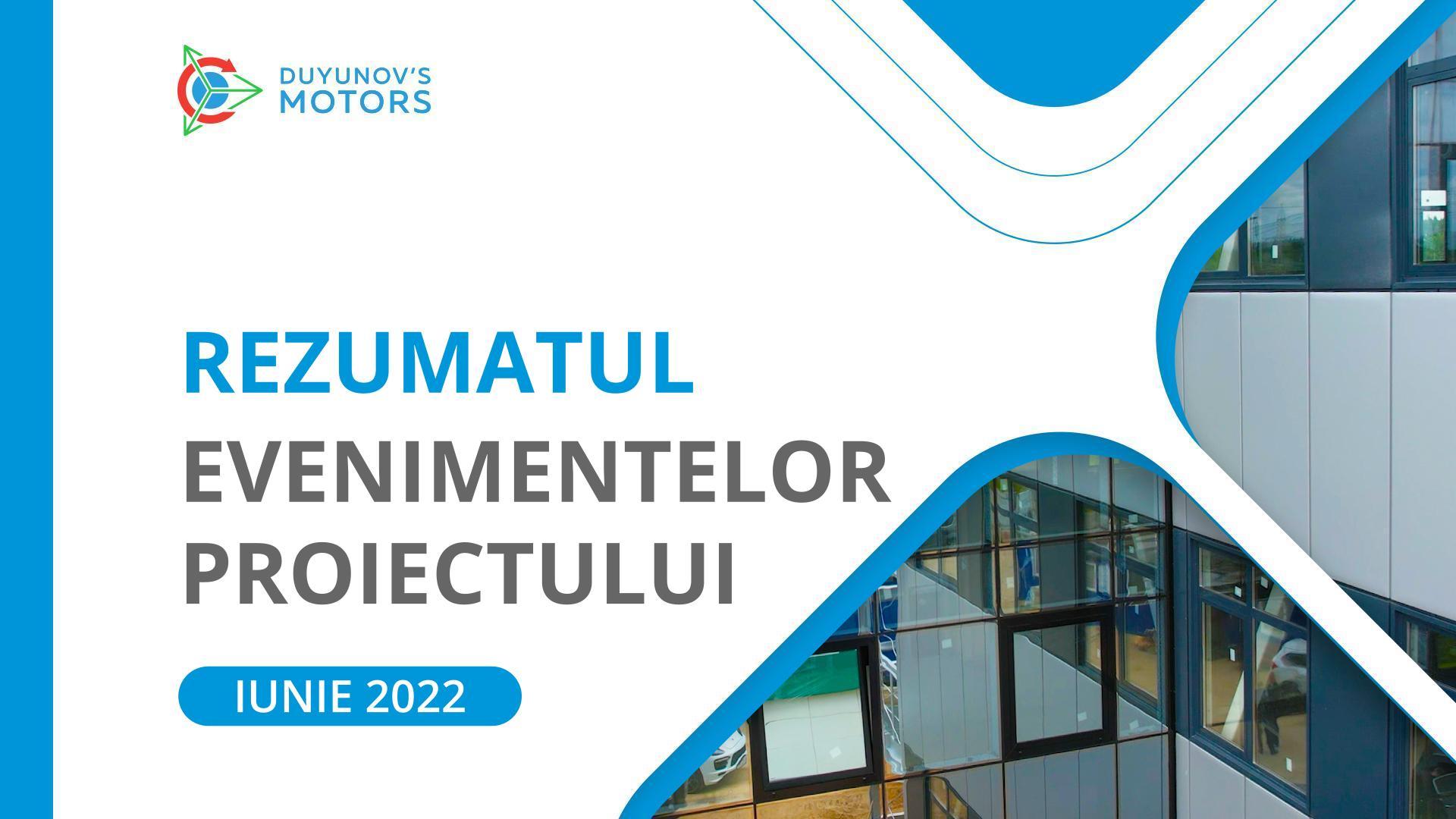 Cele mai importante evenimente ale proiectului: rezumatul lunii iunie