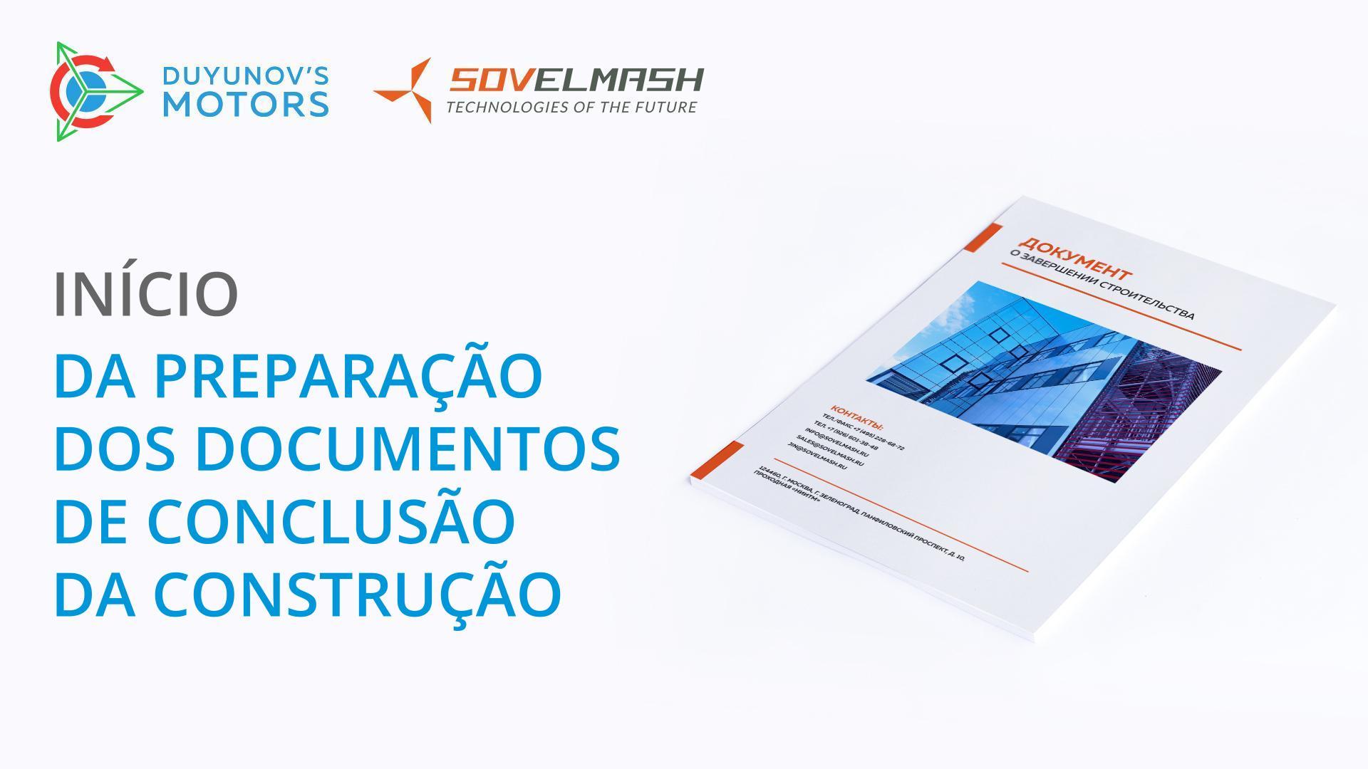 A "Sovelmash" já começou a preparar os documentos de conclusão da construção
