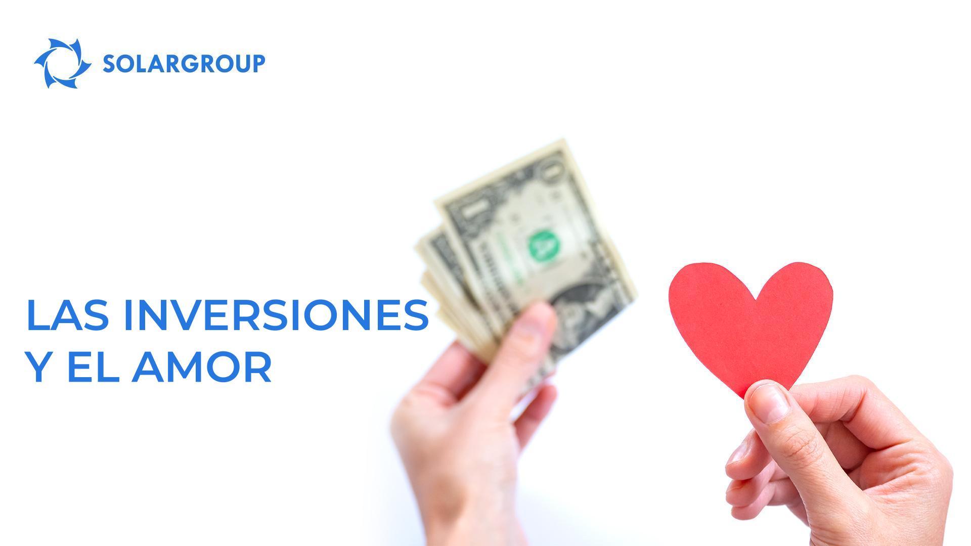 Las inversiones y el amor