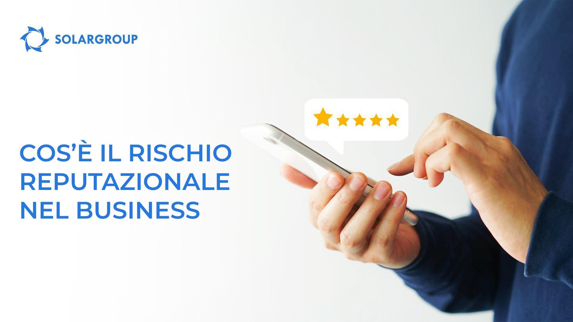 Cos'è il rischio reputazionale nel business