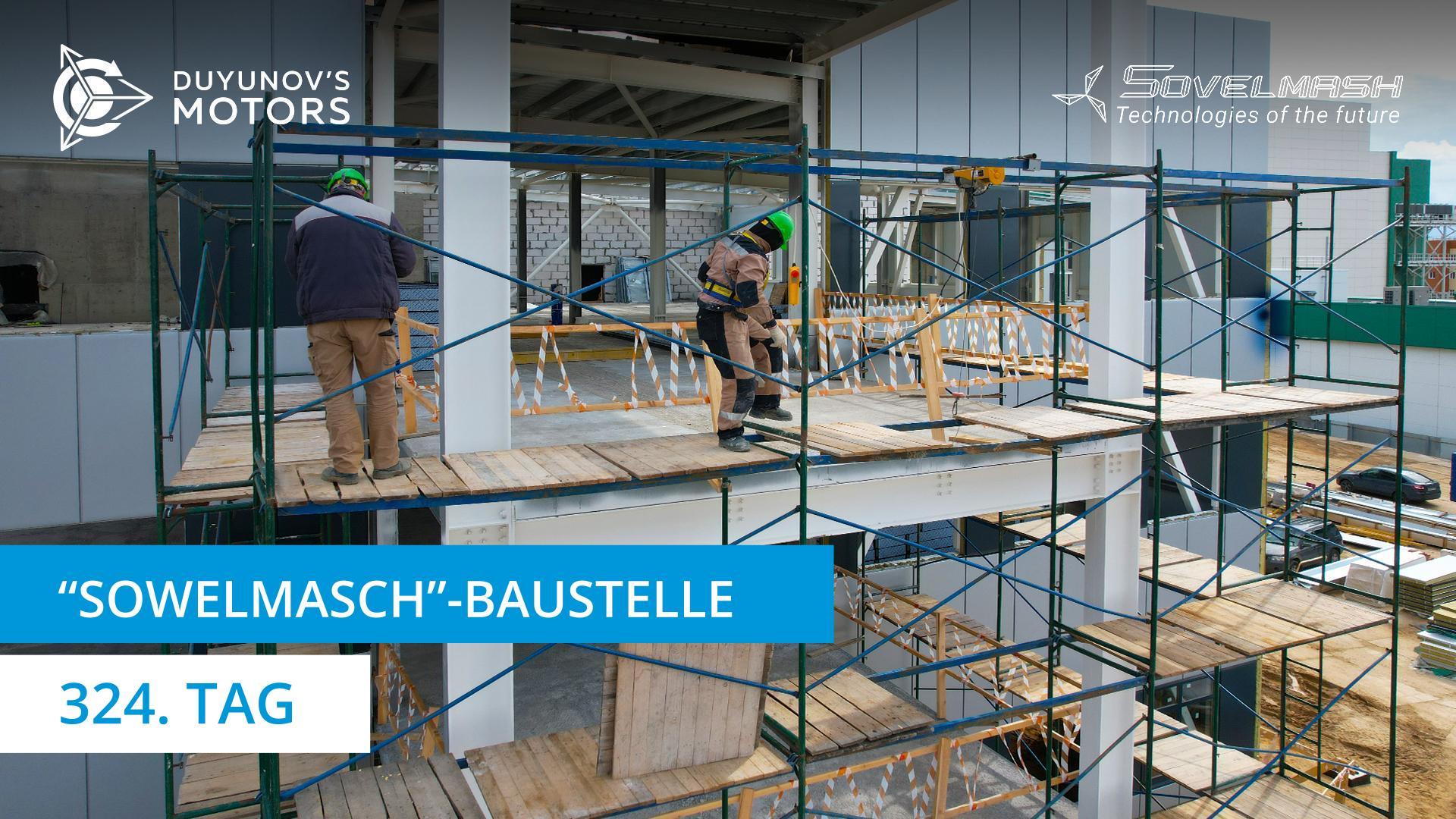 Baustelle des TPKB "Sowelmasch" | 324. Tag
