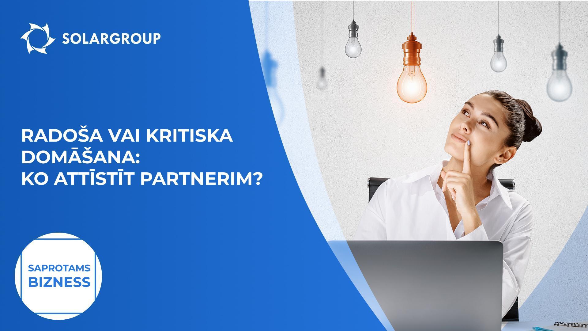 Jūsu partnerim ir radoša vai kritiska domāšana? | Saprotams bizness