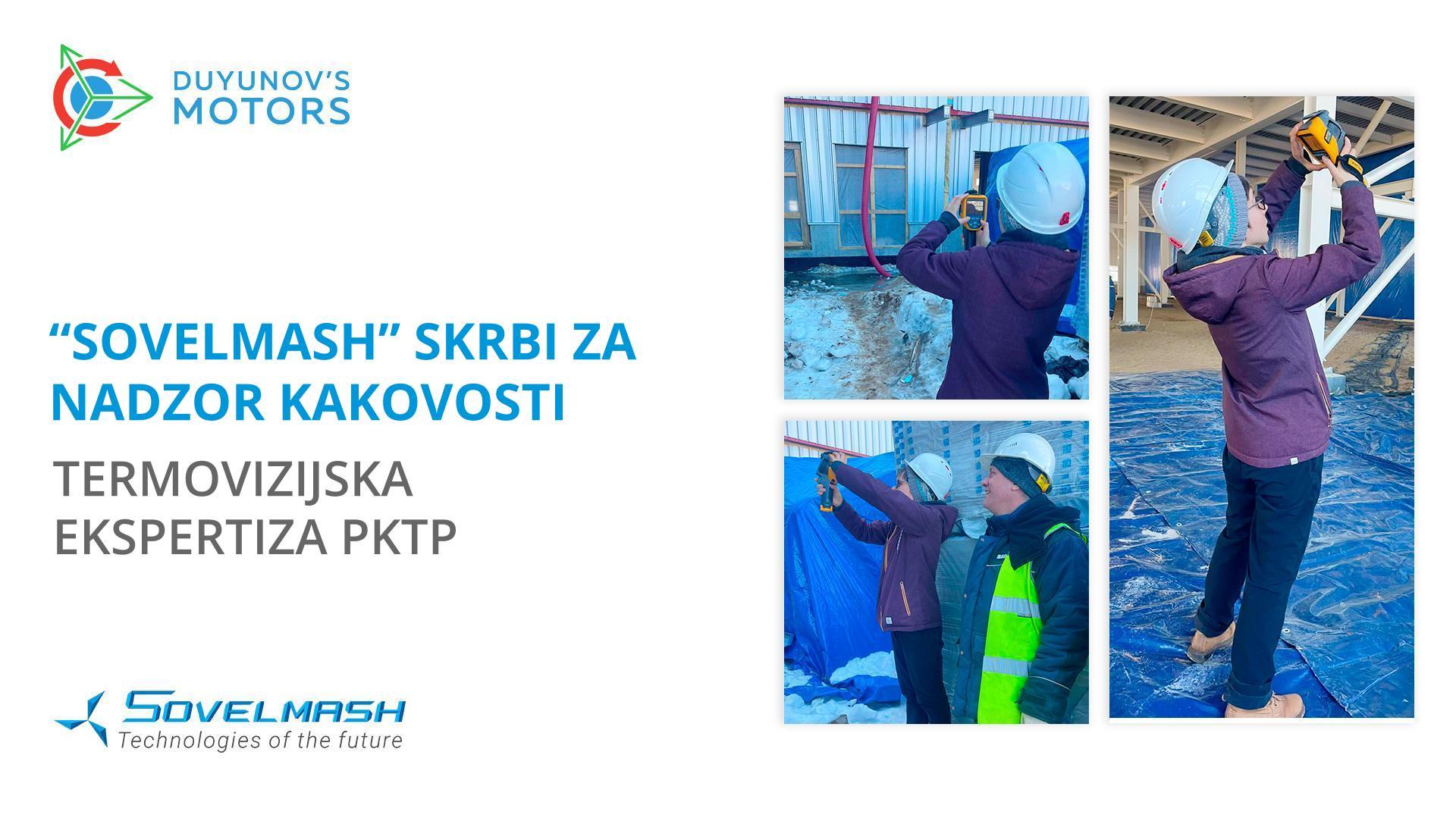 "Sovelmash" skrbi za nadzor kakovosti: termovizijska ekspertiza PKTP