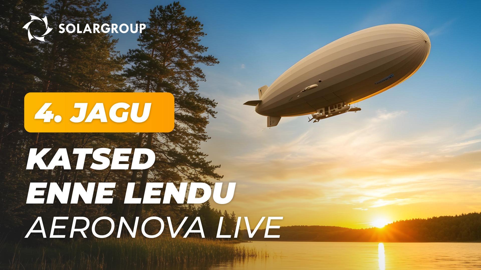 Uue põlvkonna õhulaevad: mida katsetatakse katsetöötoas | AERONOVA Live. 4. jagu