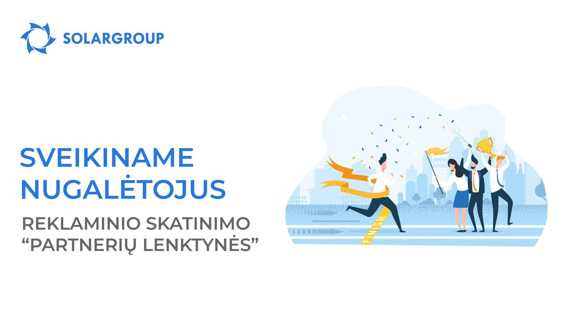Baigėsi legendinis SOLARGROUP reklaminis skatinimas „Partnerių lenktynės“!
