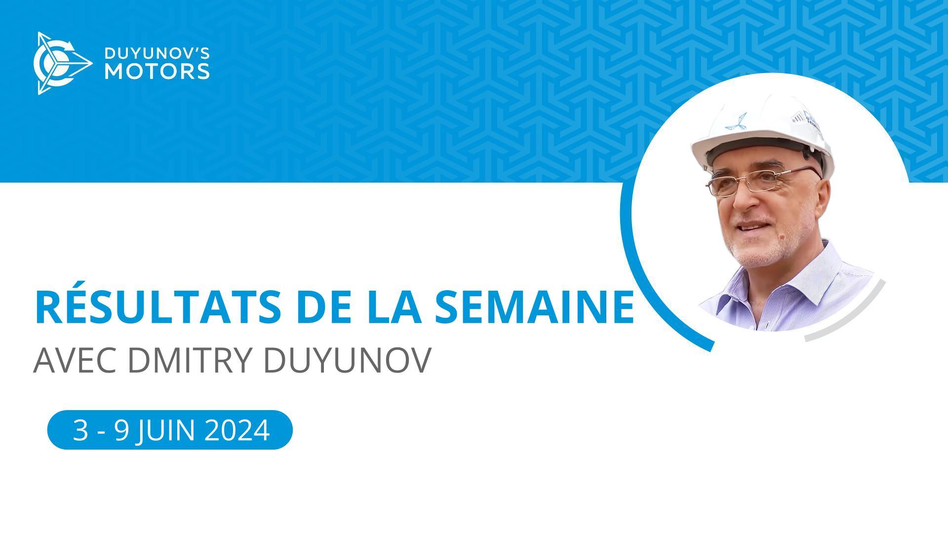 Résultats de la semaine dans le projet des "Moteurs Duyunov"