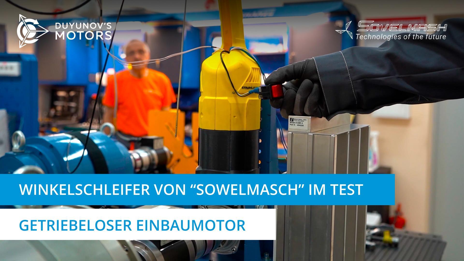 Winkelschleifer von "Sowelmasch" im Test | Getriebeloser Einbaumotor
