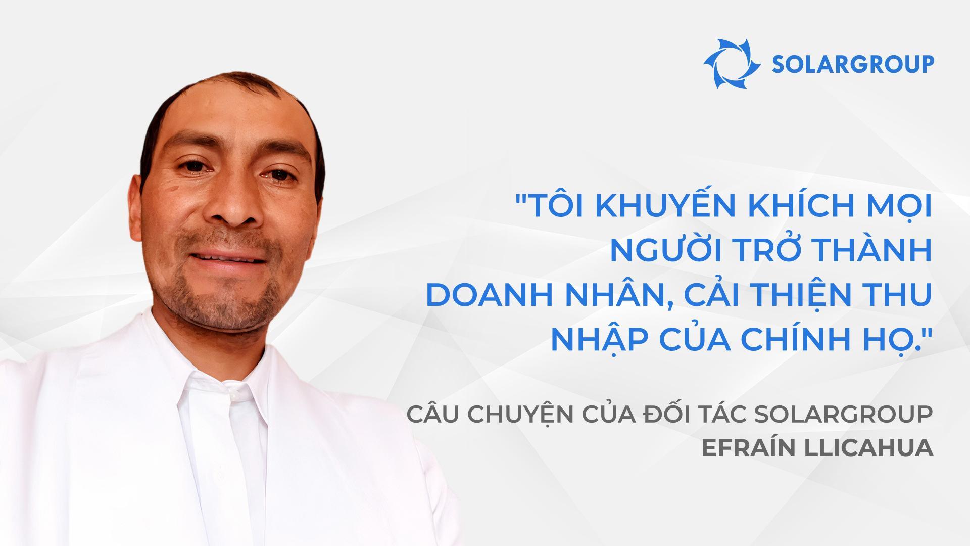 Đầu tư ngay theo các điều kiện có lợi! | Lịch sử của đối tác SOLARGROUP Efraín llicahua