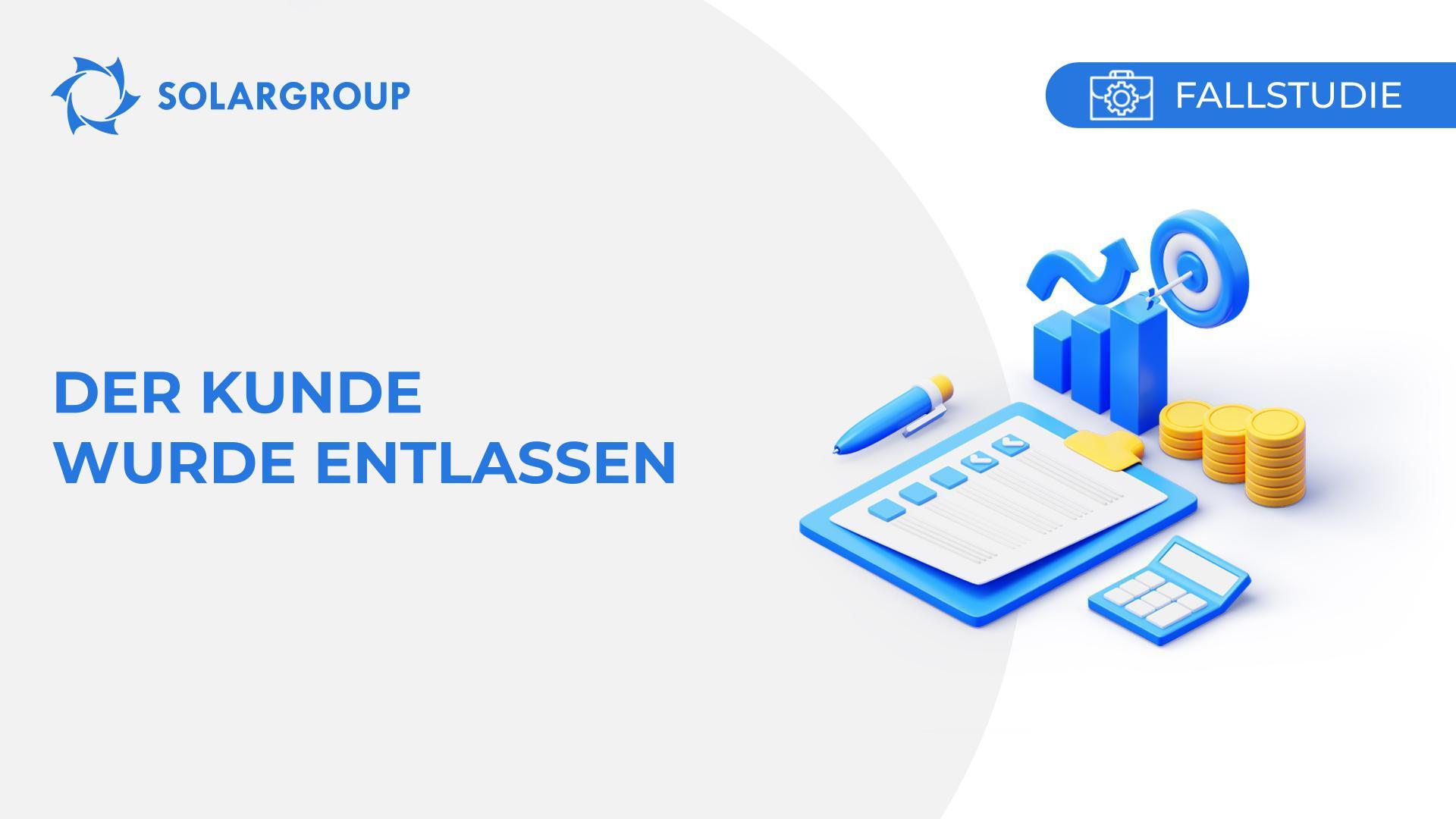 Der Kunde wurde entlassen | Fallstudie