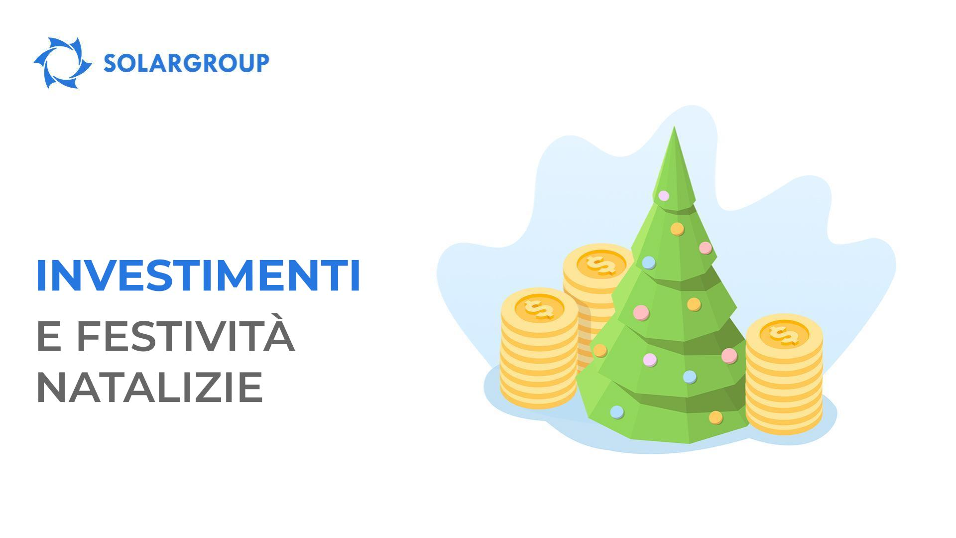 Investimenti e festività natalizie