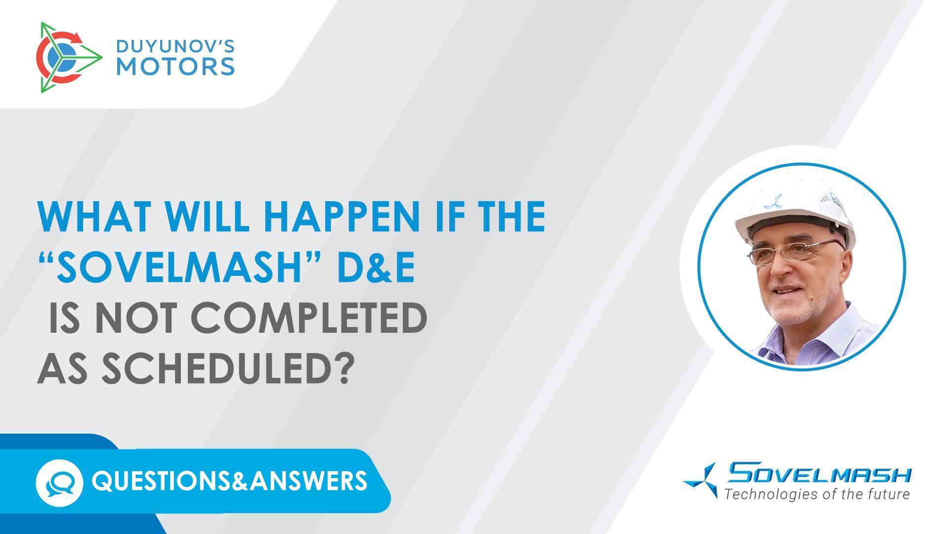 What will happen if the "Sovelmash" D&E is not completed in the third quarter of 2023?