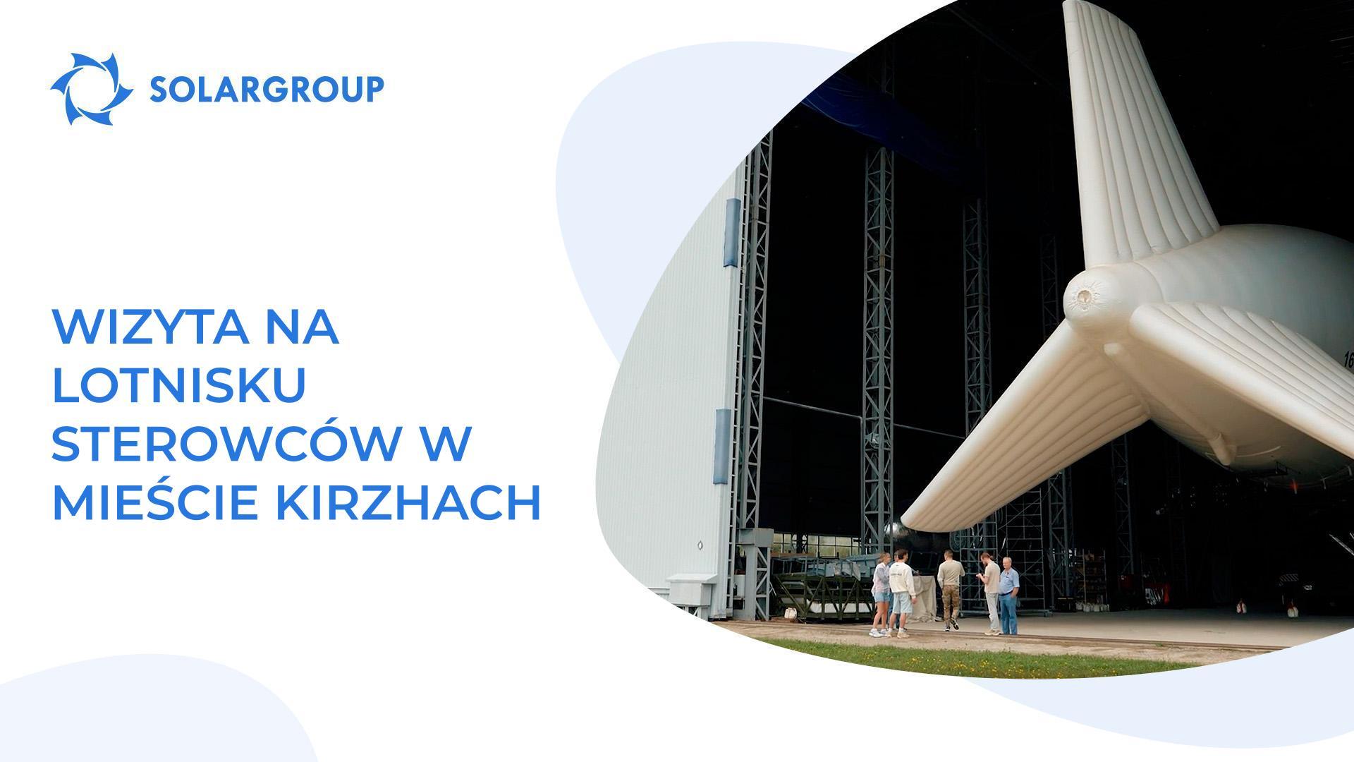 Pierwsza wizyta na lotnisku sterowców w mieście Kirzhach