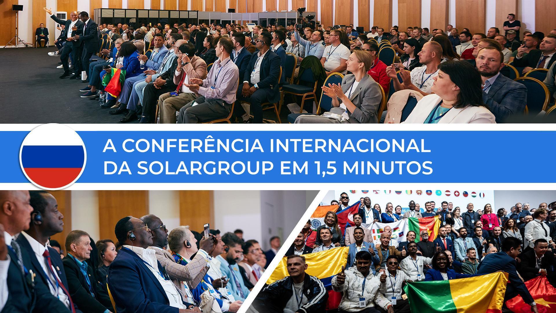 A Conferência Internacional da SOLARGROUP em 1,5 minutos