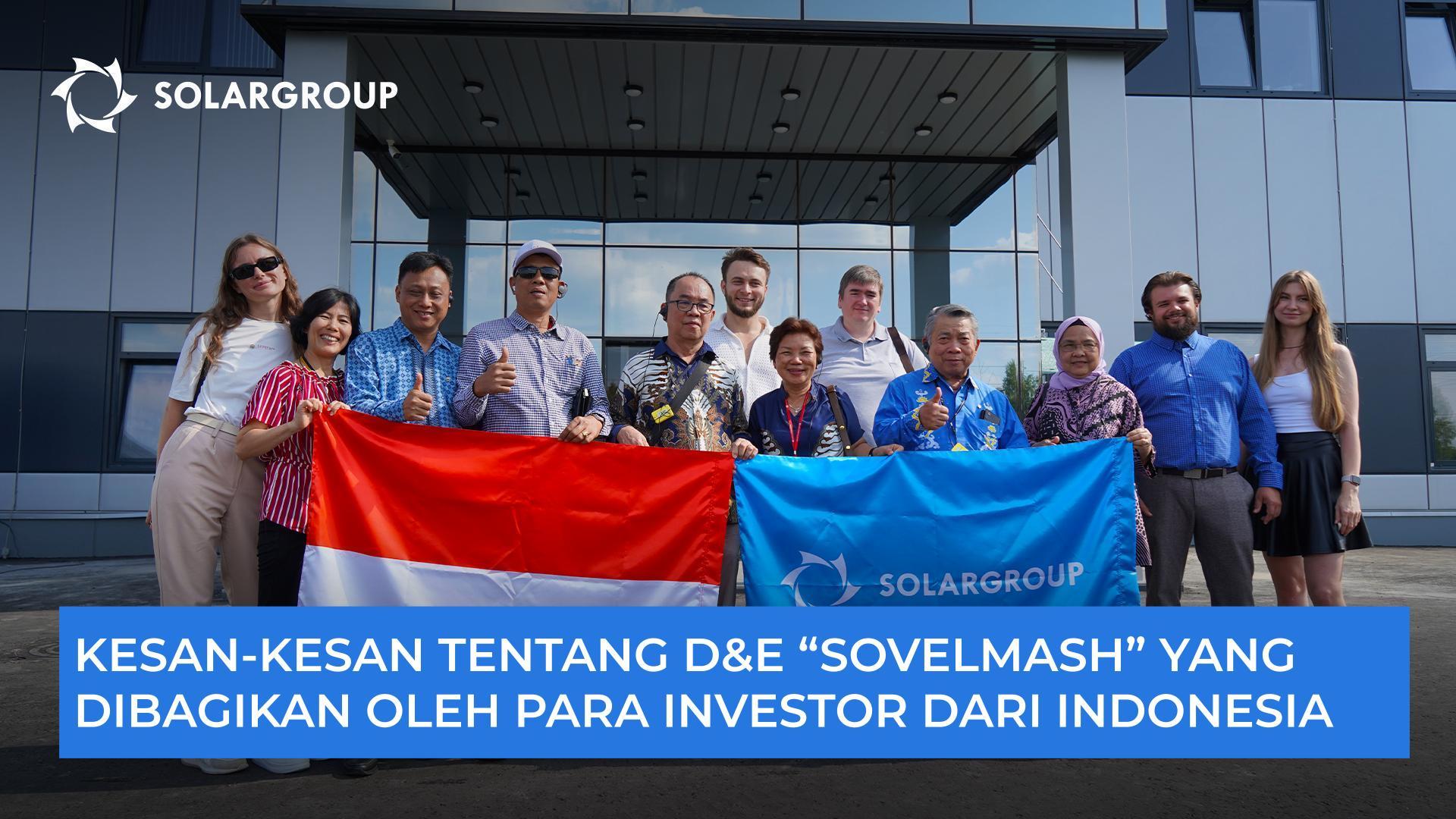 Apa yang akan dibawa pulang oleh para tamu ke Indonesia dari "Sovelmash"?