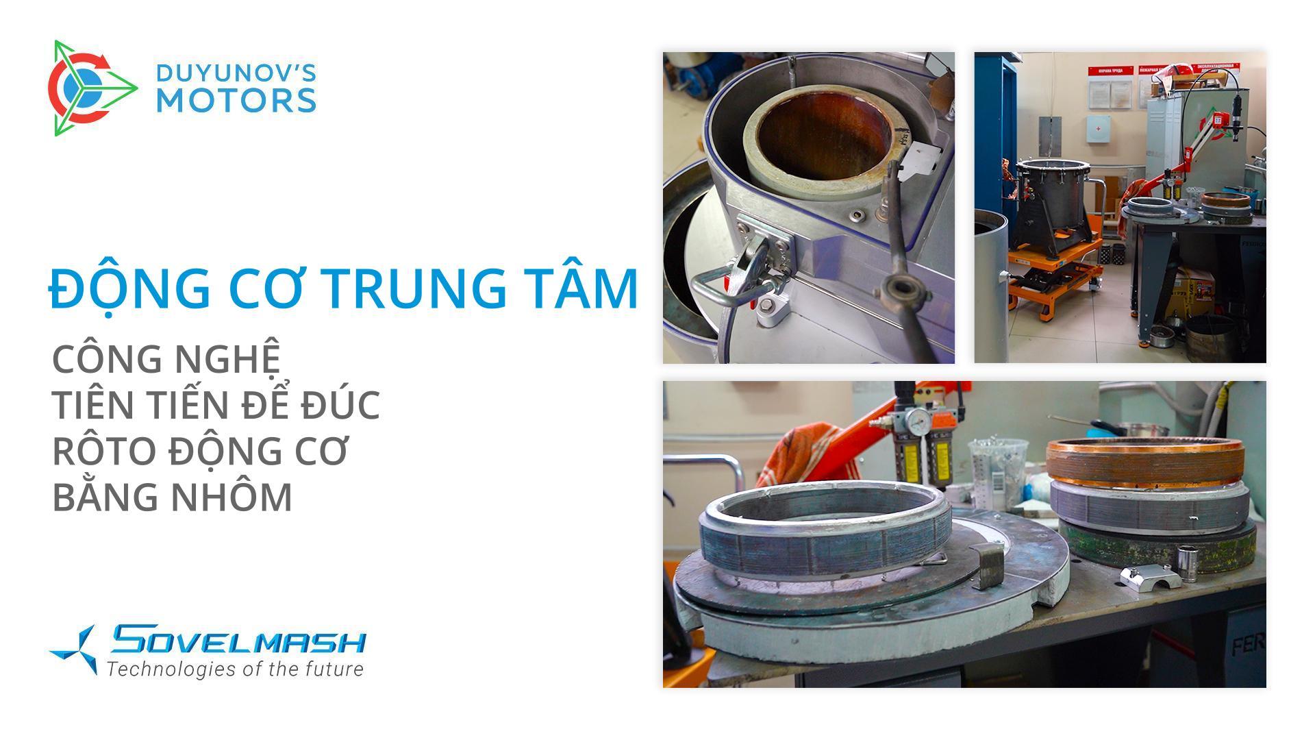 Động cơ trung tâm: công nghệ tiên tiến để đúc rôto bằng nhôm