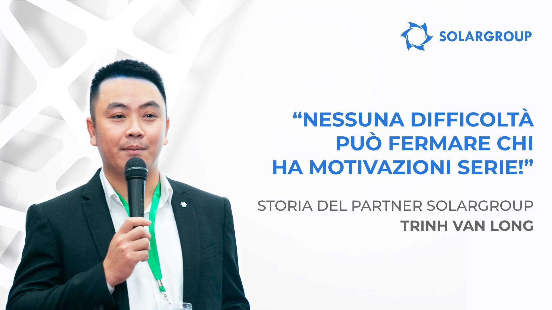 Il segreto del successo: realismo e analisi dei rischi | Storia del partner Trinh Van Long