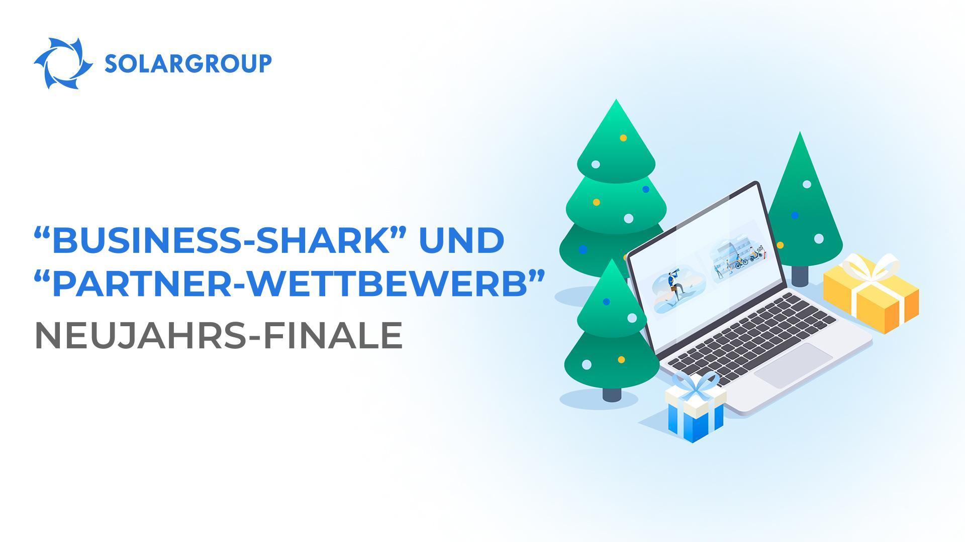 "Business-Hai" und "Partner-Wettbewerb": Neujahrs-Finale