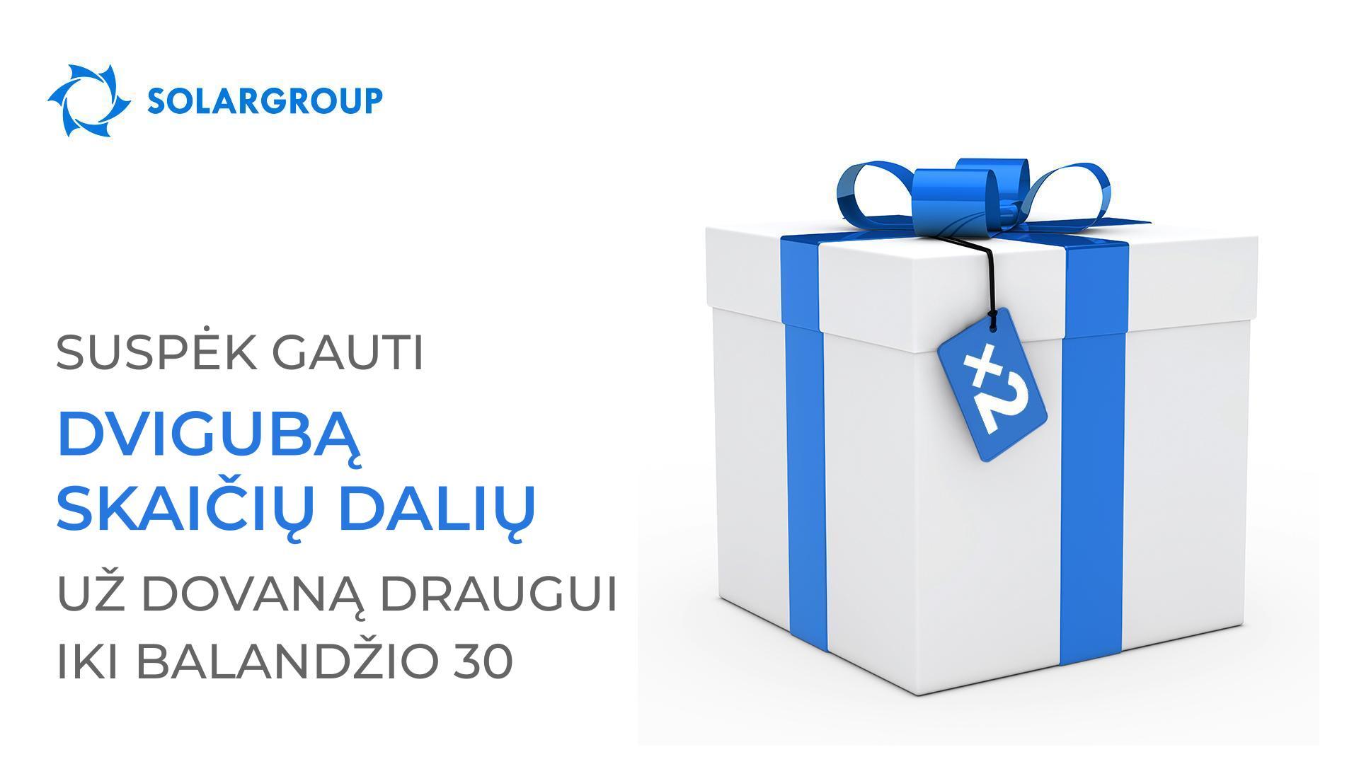 Pas jus liko mažiau negu savaitė, kad gautumėte dvigubai didesnį dalių skaičių už „Dovana draugui“