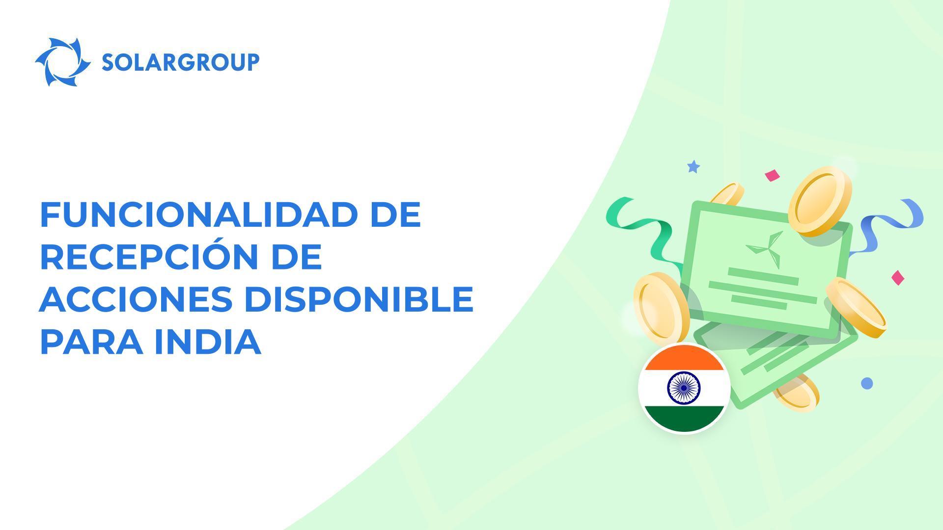 ¡Abrimos la funcionalidad para los inversores de India