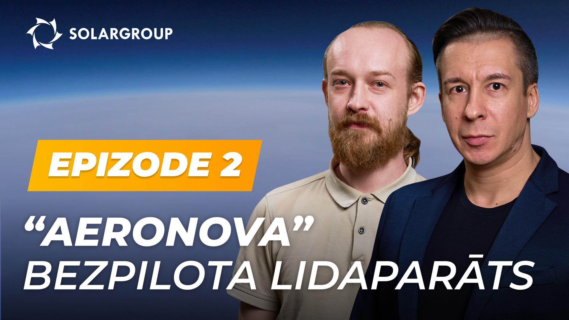 “Jaunās paaudzes dirižabļi” gatavo bezpilota lidaparātu | "AERONOVA" Live. Epizode 2