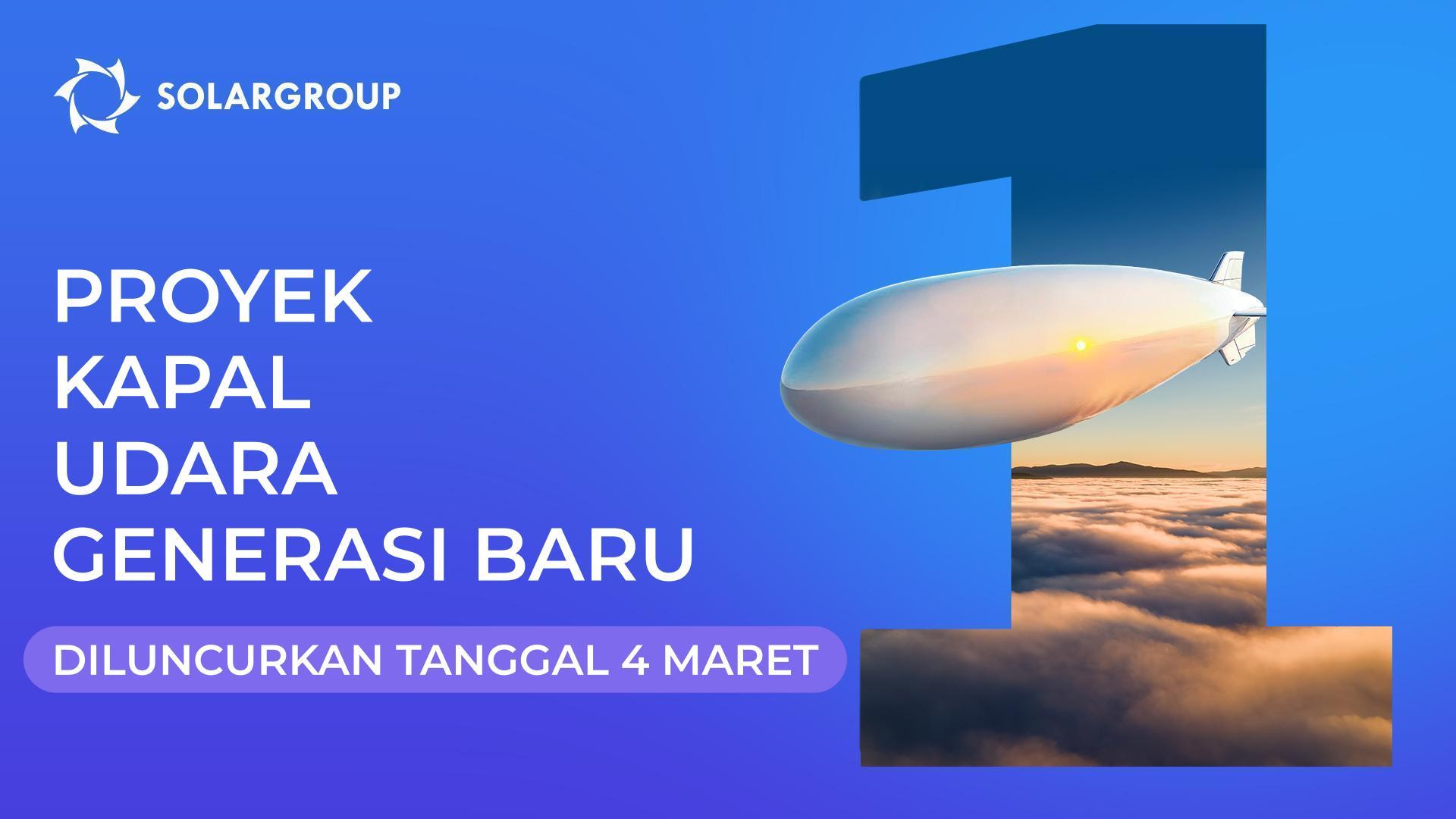 Kami meluncurkan sebuah proyek untuk mengembangkan kapal udara yang inovatif!