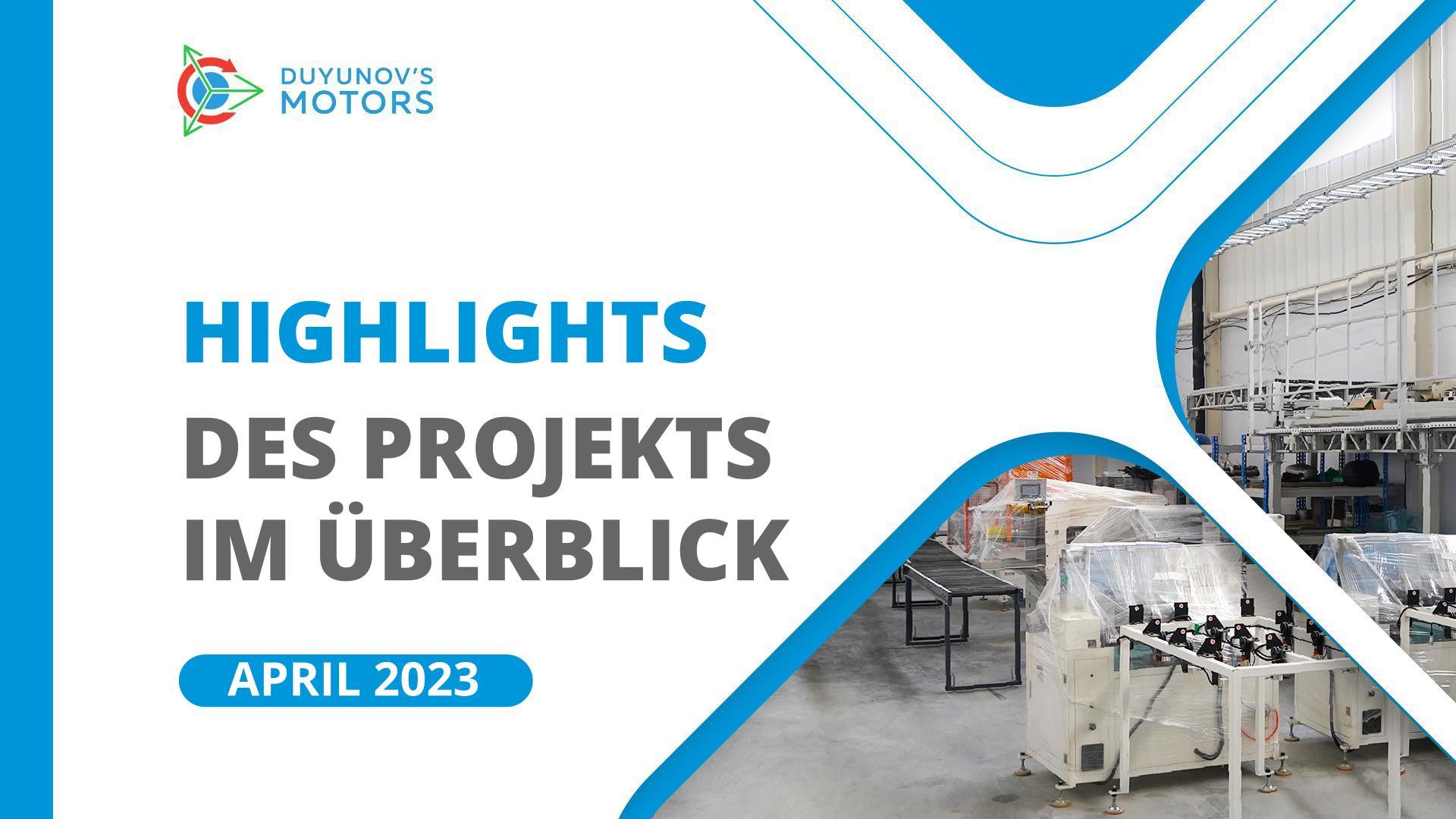 Höhepunkte des Projekts im April