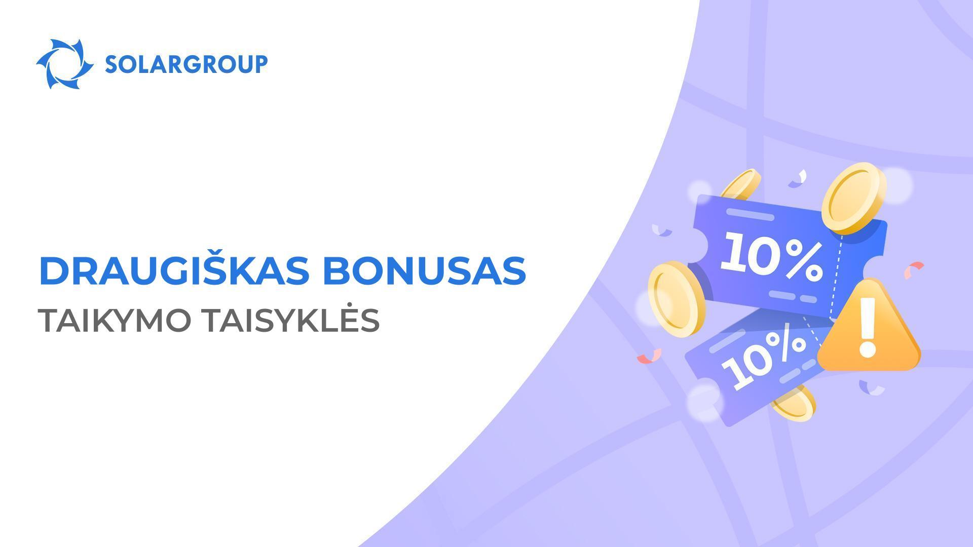 Atsakome į pagrindinį klausimą apie Draugišką bonusą