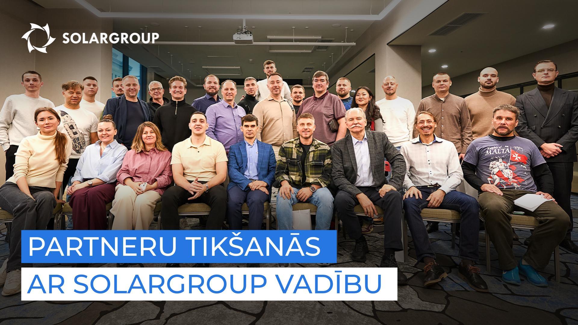 Partneri par SOLARGROUP projektiem zina vairāk nekā investori! Ko pastāstīja tikšanās laikā ar vadību