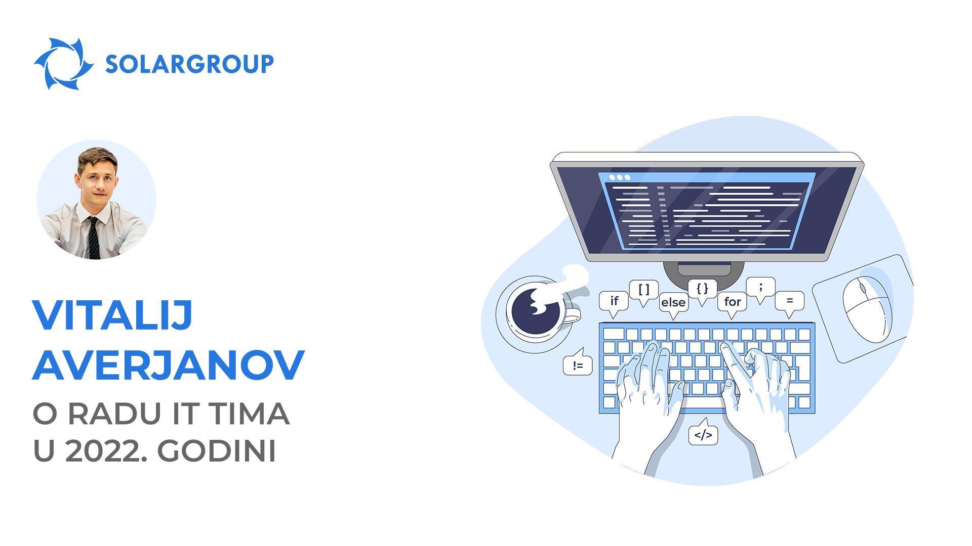 Potpuno ponovno pokretanje: rezultati i planovi rada IT tima tvrtke SOLARGROUP