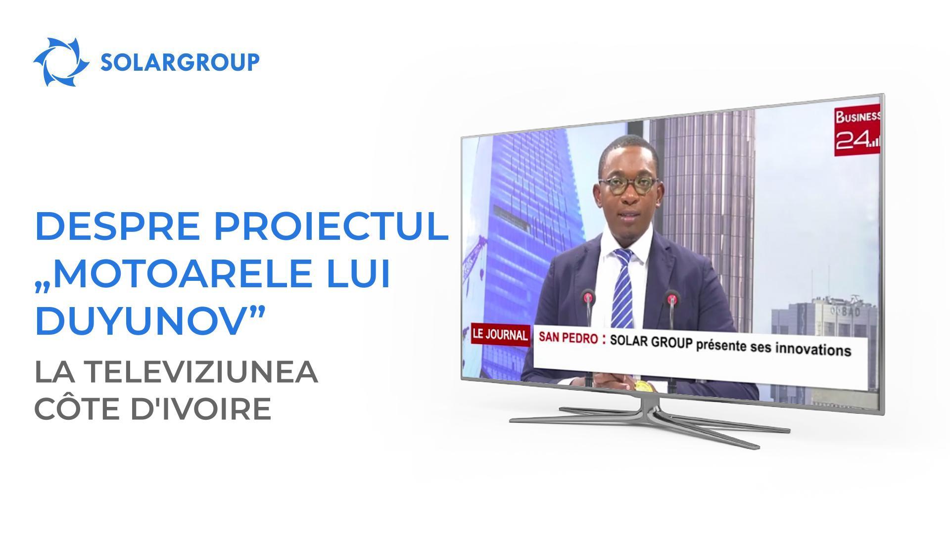 Canalul TV Business 24 a vorbit despre proiectul „Motoarele lui Duyunov”