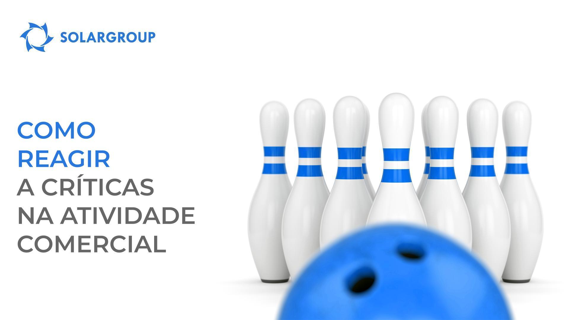 Como reagir a críticas durante o exercício da sua atividade comercial