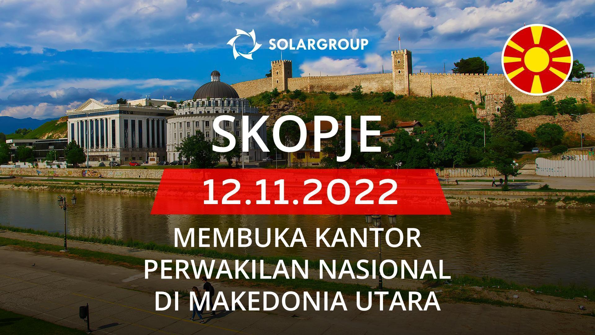 SOLARGROUP membuka kantor perwakilan nasional di Makedonia Utara