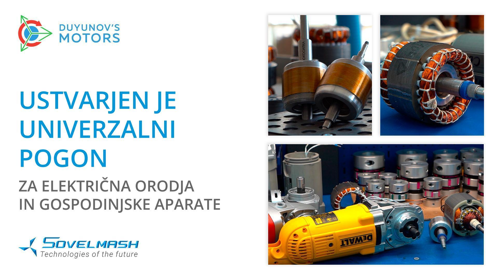 Ustvarjen je univerzalni pogon za električna orodja in gospodinjske aparate | Projekt "Duyunov motorji"