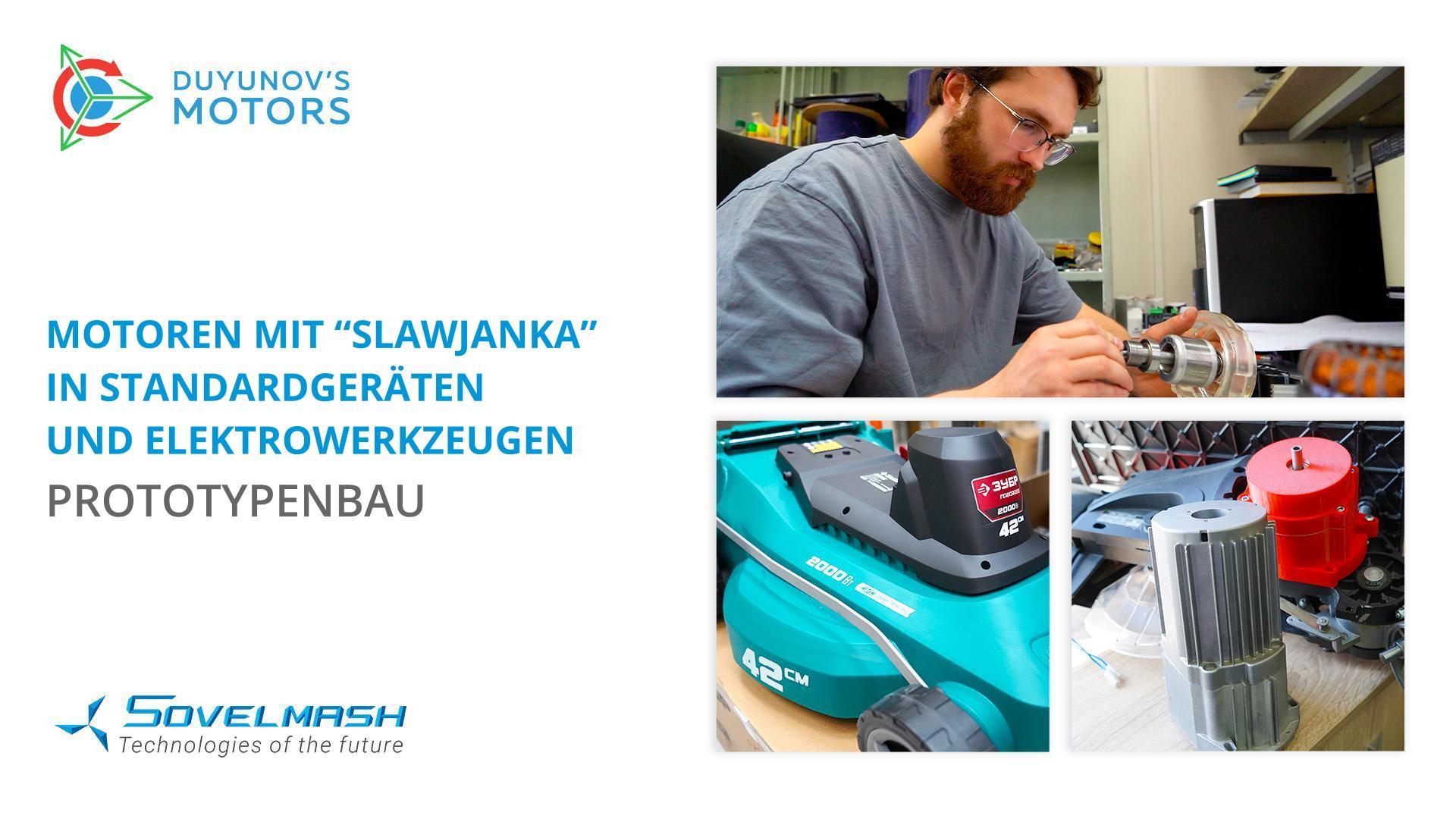 Motoren mit "Slawjanka" in Standardgeräten und Elektrowerkzeugen: Prototypenbau bei "Sowelmasch"